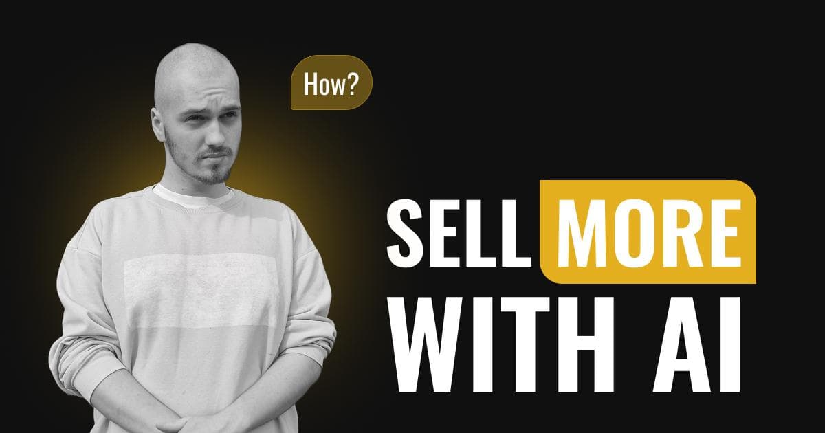 Sell More Using AI